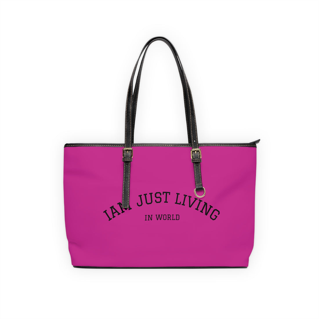 Shoulder Bag — "I Am Just Living in World" Pink PU Tote